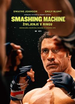Smashing Machine: Življenje v ringu (2025)<br><small><i>The Smashing Machine</i></small>