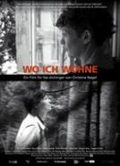 Wo ich wohne. Ein Film für Ilse Aichinger