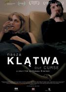 Nasza klatwa (2013)<br><small><i>Nasza klatwa</i></small>