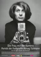 Die Frau mit der Kamera - Abisag Tüllmann