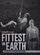 Fittest on Earth: The Story of the 2015 Reebok CrossFit Games
