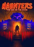 Haunters: The Art Of The Scare