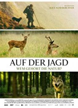 Auf der Jagd - Wem gehört die Natur?