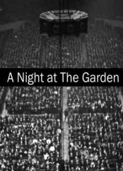 A Night at the Garden (2017)<br><small><i>A Night at the Garden</i></small>