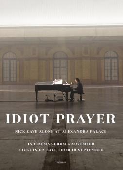 Idiot Prayer - Nick Cave sam v Alexandra Palaceu