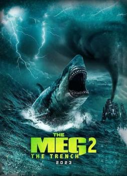 Megalodon 2: Predator iz globin (2023)<br><small><i>The Meg 2: The Trench</i></small>