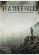 If a Tree Falls: A Story of the Earth Liberation Front (2011)<br><small><i>If a Tree Falls: A Story of the Earth Liberation Front</i></small>