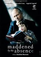 J'enrage de son absence