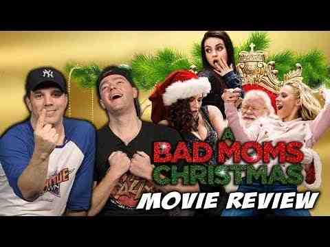 A Bad Moms Christmas - Schmoeville Movie Review