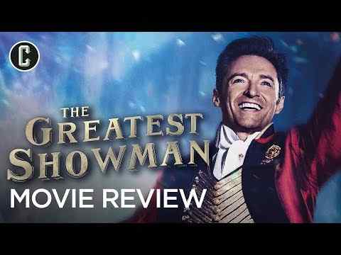 The Greatest Showman - Collider Movie Review