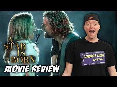 A Star Is Born - Schmoeville Movie Review