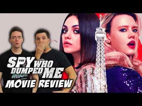 The Spy Who Dumped Me - Schmoeville Movie Review