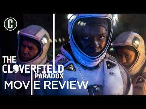 The Cloverfield Paradox - Collider Movie Review