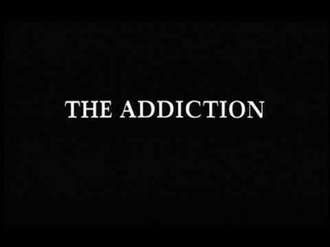 The Addiction - trailer