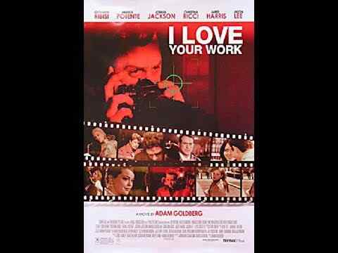 I Love Your Work - trailer