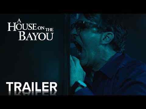A House on the Bayou - trailer 1