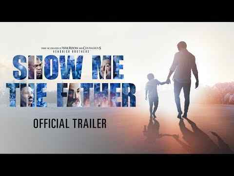 Show Me the Father - trailer