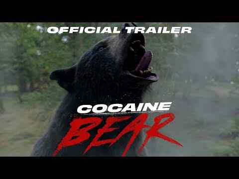 Cocaine Bear - trailer 1