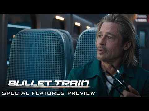 Bullet Train - pecial Features Preview
