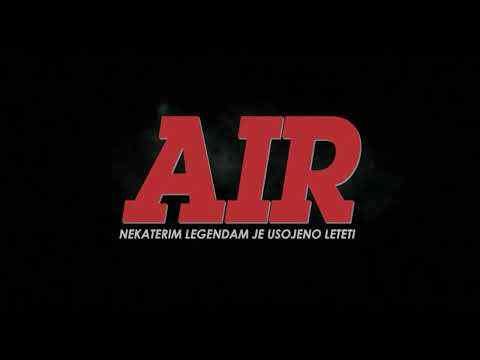 Air: Nekaterim legandam je usojeno leteti - TV Spot 3