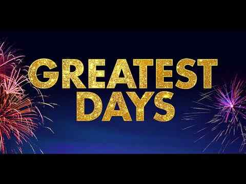 Greatest Days - trailer 1