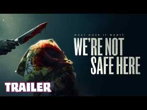 We're Not Safe Here - trailer 1