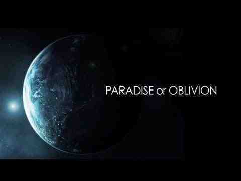 Paradise or Oblivion - trailer