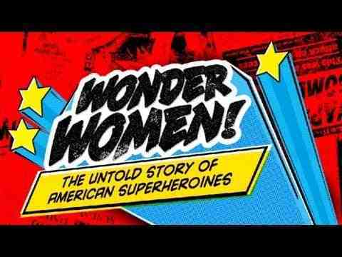 Wonder Women! The Untold Story of American Superheroines - trailer