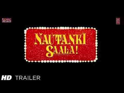 Nautanki Saala! - trailer