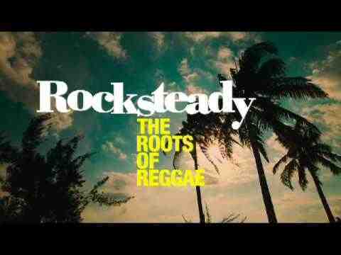 Rocksteady: The Roots of Reggae - trailer